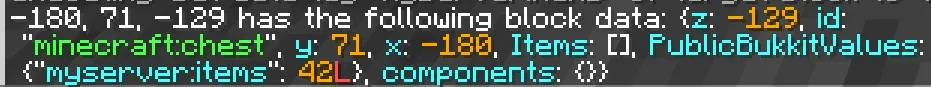 An output of /data get block, showing PublicBukkitValues with an integer stored.
